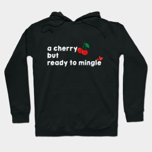 I'm Ready to Mingle Hoodie